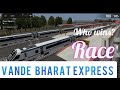 INDIAN TRAIN SIMULATOR RACE I VANDE BHARAT EXPRESS VS VANDE BHARAT RACE I WHO WINS?