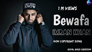 Bewafa - Imran Khan (Official Music Video)