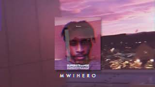 MwiHero - SuperStrange (Yeah Ooh) (Prod. MwiHero) (Lyrics Video)