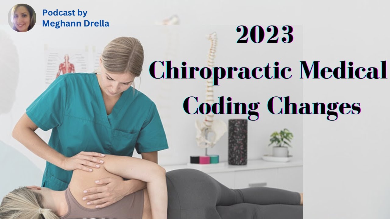 2023 Chiropractic Medical Coding Changes - YouTube