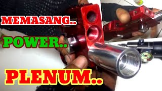 memasang power plenum