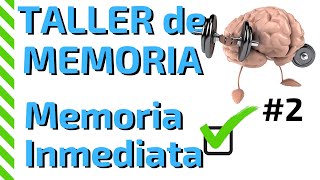 Que es la MEMORIA INMEDIATA o MEMORIA A CORTO PLAZO - TALLER de MEMORIA para Adultos  2020 - Cap #2