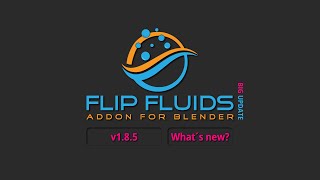 FLIP Fluids 1.8.5 Update - Mixed-Density Fluids & Blender 5.0