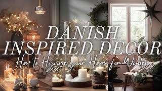 How to Hygge Your Home for Winter: Danish-Inspired Decor to Create Warmth, Comfort, and Serenity 🌲🪵