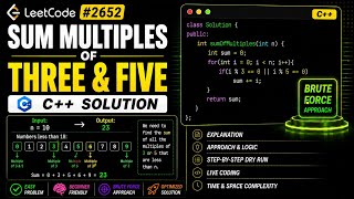 Sum Multiples | LeetCode 2652 | Math & Loop Explained in C++