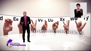 Destination Francophonie #65 - Langue des signes française