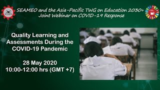 [Webinar] Quality Learning and Assessments During the C O V I D - 19 Pandemic (28May 10am BKKTime)