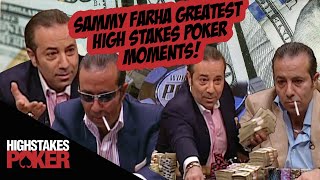Sammy Farha High Stakes Poker Best Moments!