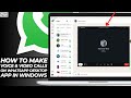 📞 How to Make Voice & Video Calls Using the WhatsApp Desktop App in Windows