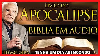 📖➡️ Bíblia Narrada por Cid Moreira Livro de Apocalipse de João (Completo) Bíblia Em Áudio Apocalipse