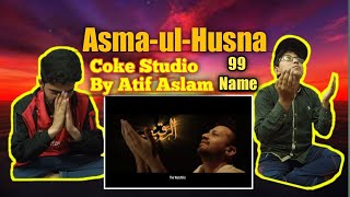 Reacts to Atif aslam - Coke Studio Special | Asma-ul-Husna | The 99 Names | Atif Aslam||kasheefalee|