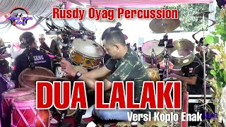 Joged Heboh Dua Lalaki Rusdy Oyag Percussion