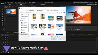 How To Import Media Files - CyberLink PowerDirector 18