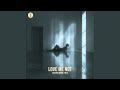 Love Me Not (Extended Mix)