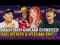 JEGEL ATE NANYA SI SPEED BAU GAK❓🤣KAMEAAM BUKA BUKAAN DISINI❗❗