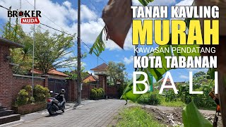 DIJUAL KAVLING MURAH DEKAT KOTA TABANAN BALI || MULAI 100 M² - 170 M²