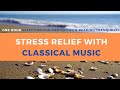 Stress Relief with Classical Music (for Meditation & Reading Tranquility)