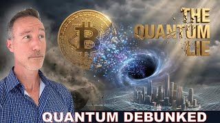 The Bitcoin Quantum Computer Lie.