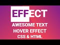 Awesome Effect on hover using css & html