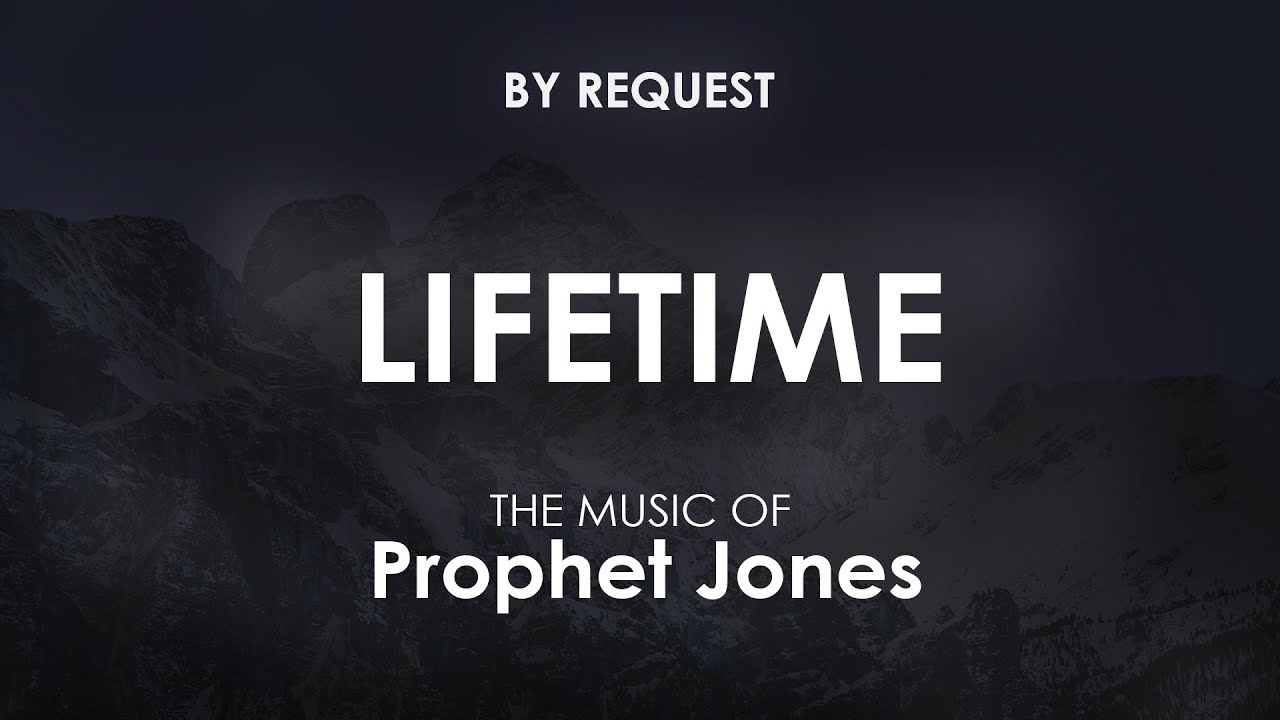 Lifetime Prophet Jones Youtube
