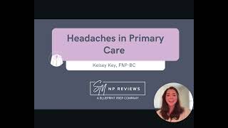 NP Exam Prep: Headaches in Primary Care 🤕