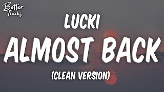 Lucki - Almost Back Clean 🔥 Almost Back Clean
