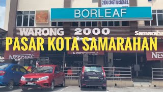 PASAR KOTA SAMARAHAN #kotasamarahan2021 #kotasamarahan