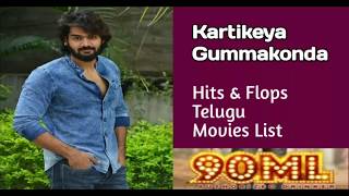 RX 100 Hero Kartikeya Gummakonda Hits And Flops Movies List upto 90ML | kartikeya All Telugu Movies