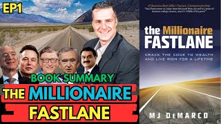 Book Summary The Millionaire Fastlane EP1(Part 1-6 )| Fastlene to wealth |(by MJ DeMarco)| AudioBook