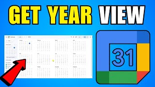 How To Get Year View In Google Calendar (2026) (Complete Guide)