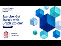 Module 1: Exercise - Get Started with Graph Explorer | Microsoft Graph Fundamentals for Beginners