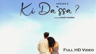 KI DASSA? (Official Video)| Anhadd | JS Production| Latest Punjabi Song 2021| New Punjabi Songs 2021