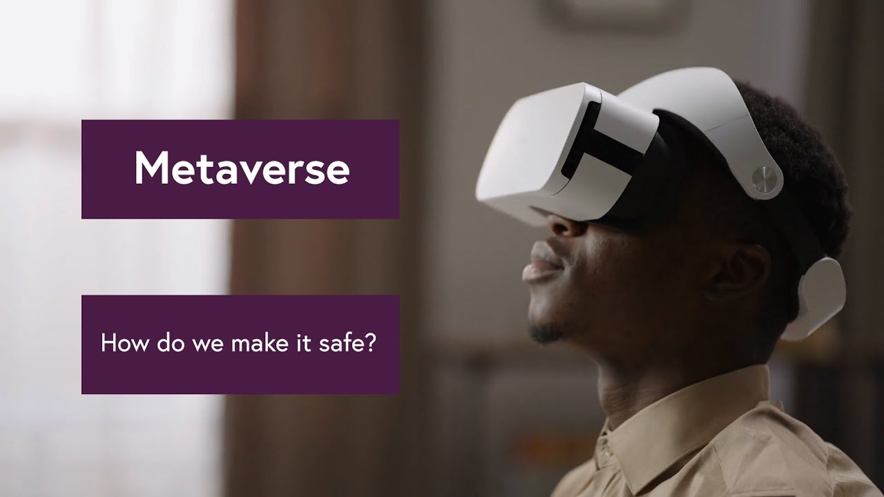 The Virtual World: How Can We Build A Safe And Healthy Metaverse? - YouTube