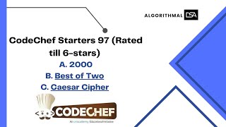Caesar Cipher | Best of Two | 2000 - Codechef Starters 97 (Rated)- Solutions