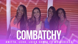 Combatchy - Anitta Lexa Luisa Sonza Feat Mc Rebecca - Coreografia Mete Dança