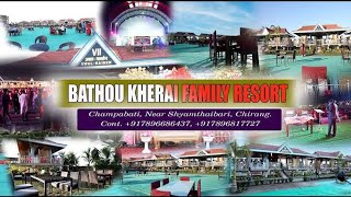 Bathou Kerai Resort || Family Restaurant|| Tourist Visit Places || Samthaibari  || 4K videos