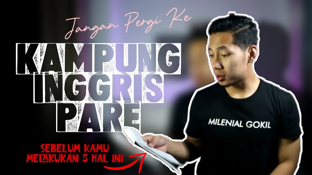 5 Tips Persiapan Sebelum Pergi Ke Kampung Inggris Pare | INFORMASI ...