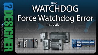 AutomationDirect Do-more Designer: Using the WATCHDOG Instruction