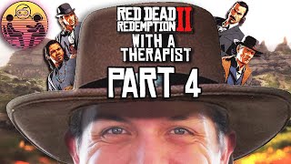 Red Dead Redemption 2 with a Therapist: Part 4 | Dr. Mick
