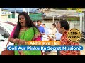 Goli Aur pinku ka secret mission?! | Taarak Mehta Ka Ooltah Chashmah | तारक मेहता का उल्टा चश्मा