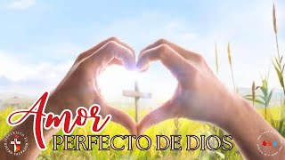 El Amor perfecto de Dios (Culto Martes  de febrero de 2025)