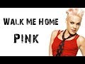 Download Pink Walk Me Home mp3