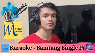 Karaoke - Samtang Single Pa by Jhayknow | Ma2ke Recrods | ma2ke tv