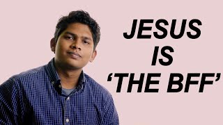 Jesus is ‘THE BFF’ - Sarat Yellasiri