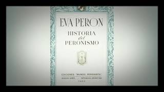 HISTORIA DEL PERONISMO. EVA PERÓN. PRIMERA CLASE