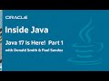 “Java 17 is Here! Part 1” - Inside Java Podcast 19