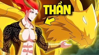 ALL IN ONE | Mất Kí Ức Về Sau Thức Tỉnh Sức Mạnh Sở Hữu Linh Thú Bá VL | Tóm Tắt Anime