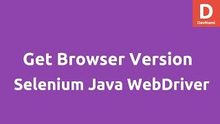 Get browser type version in Selenium Java