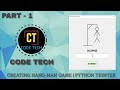 CODING HANG-MAN GAME | TKINTER AND PYTHON | PART - 1