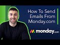 Send Emails From Monday.com | Full Tutorial | 2022